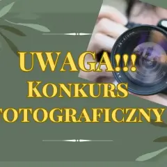 Uwaga! Konkurs fotograficzny. Zostań mistrzem obiektywu i wygraj w międzynarodowe konkursy fotograficzne.