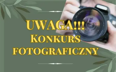 Uwaga! Konkurs fotograficzny. Zostań mistrzem obiektywu i wygraj w międzynarodowe konkursy fotograficzne.